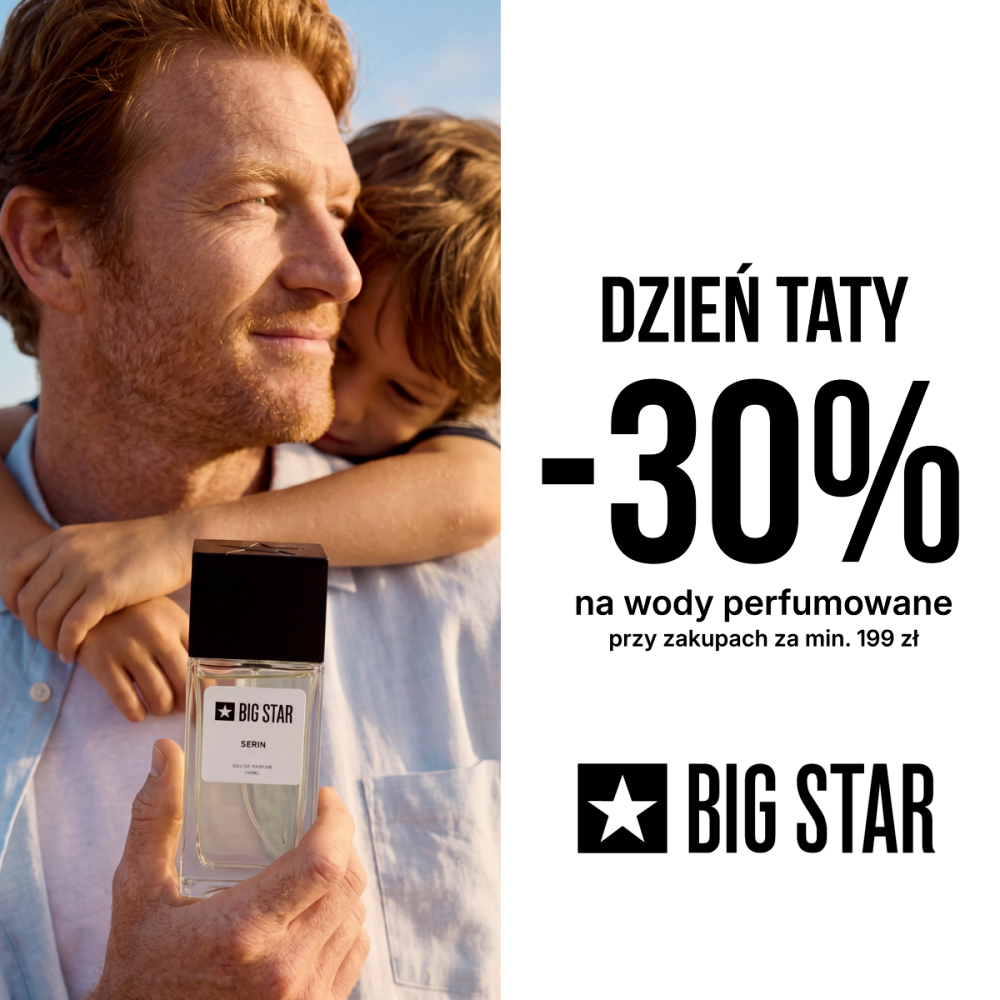 30% na PERFUMY oraz PERFUMETKI! BIG STAR -GaleriaVeneda