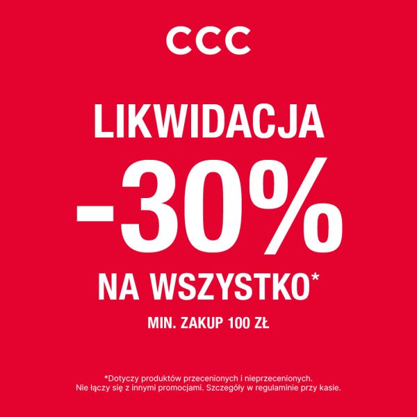 LIKWIDACJA w CCC! -30% na WSZYSTKO! CCC - Galeria Veneda