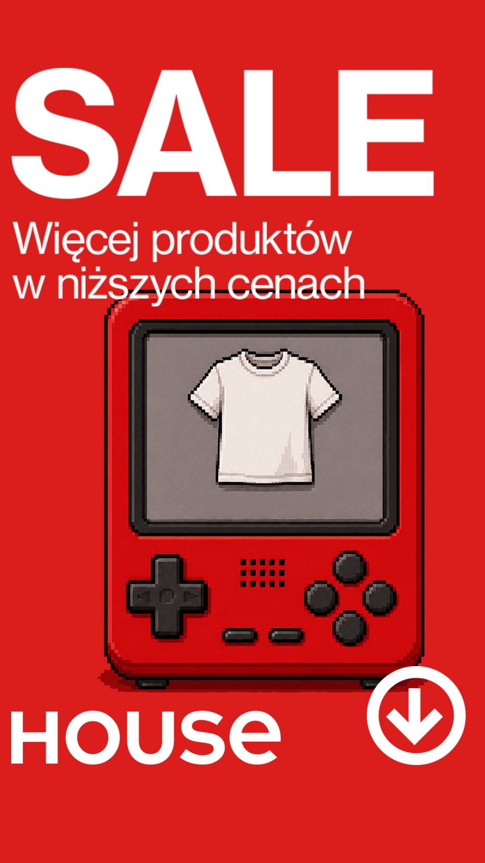 SALE więcej produktów w niższych cenach w salonie House. Zapraszamy do Galerii Veneda.