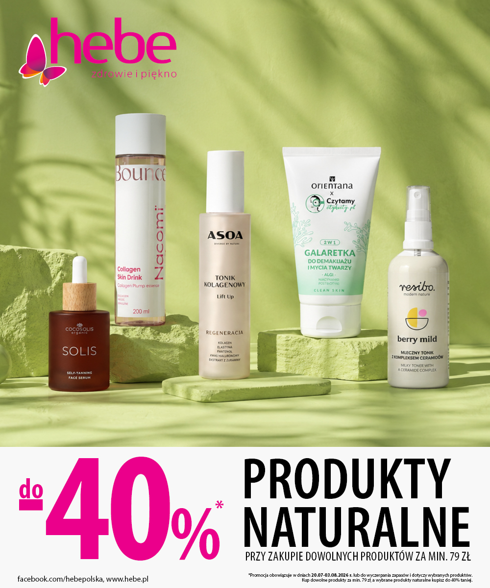 Produkty naturalne do -40% przy zakupach za min. 79 zł - drogeria Hebe w Galerii Veneda
