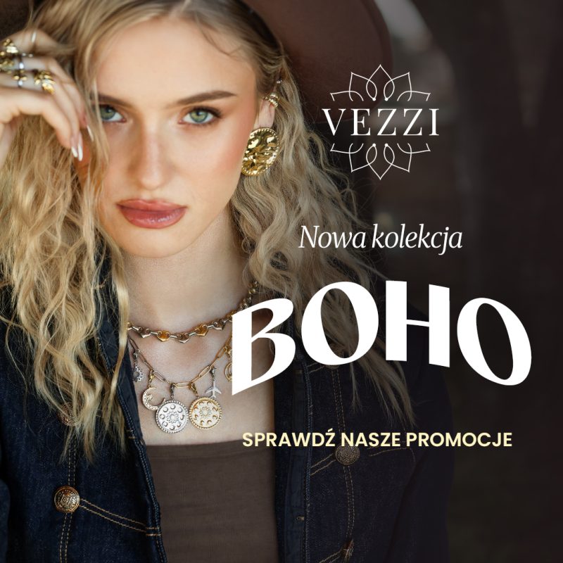 Kobieta w dużych kolczykach, pierścionkach i warstwowych naszyjnikach z zawieszkami. Logo VEZZI i napisy: „Nowa kolekcja BOHO” oraz „Sprawdź nasze promocje”.