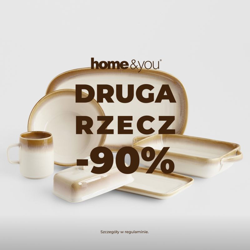 Kremowe naczynia z brązowymi brzegami. Logo home&you i napis: „Druga rzecz –90%”. Szczegóły w regulaminie.