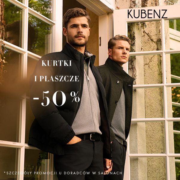 Dwaj mężczyźni w ciemnej kurtce i płaszczu przy otwartych drzwiach. Logo KUBENZ i napis: „Kurtki i płaszcze –50%”.